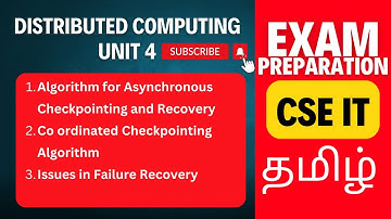 Distributed Computing Unit 4 | Coordinated Checkpointing, Recovery & Agreement | CS3551 AU 2025
