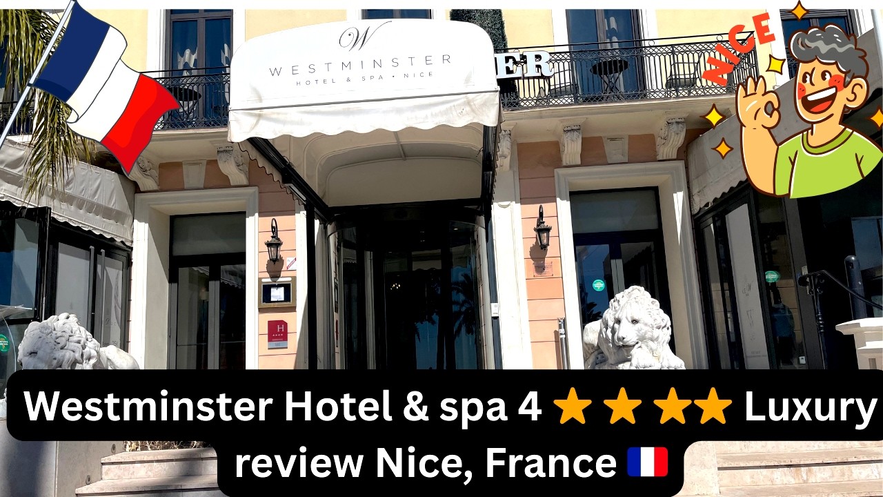 Westminster hotel & spa 4 star hotel review Nice, France🇫🇷