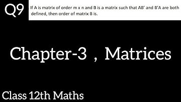 If A is matrix of order m x n and B is a matrix such that AB’and B’A are both defined