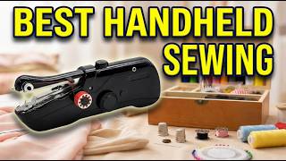 Best Handheld Sewing Machine 2026: Top 6 Picks for Quick Repairs & Easy Sewing