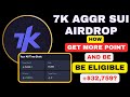 7K Aggregator Airdrop: Maximize Your Points & Eligibility!