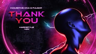 Inquisitive, DNA & Pulsar - Thank You (Hardstyle Mix) Resimi