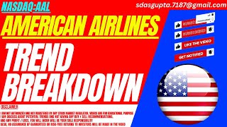 TREND BREAKDOWN : $AAL STOCK | AMERICAN AIRLINES STOCK