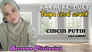 CINCIN PUTIH~CACA HANDIKA~KARAUKE DUET~BARENG FITRITANIA8