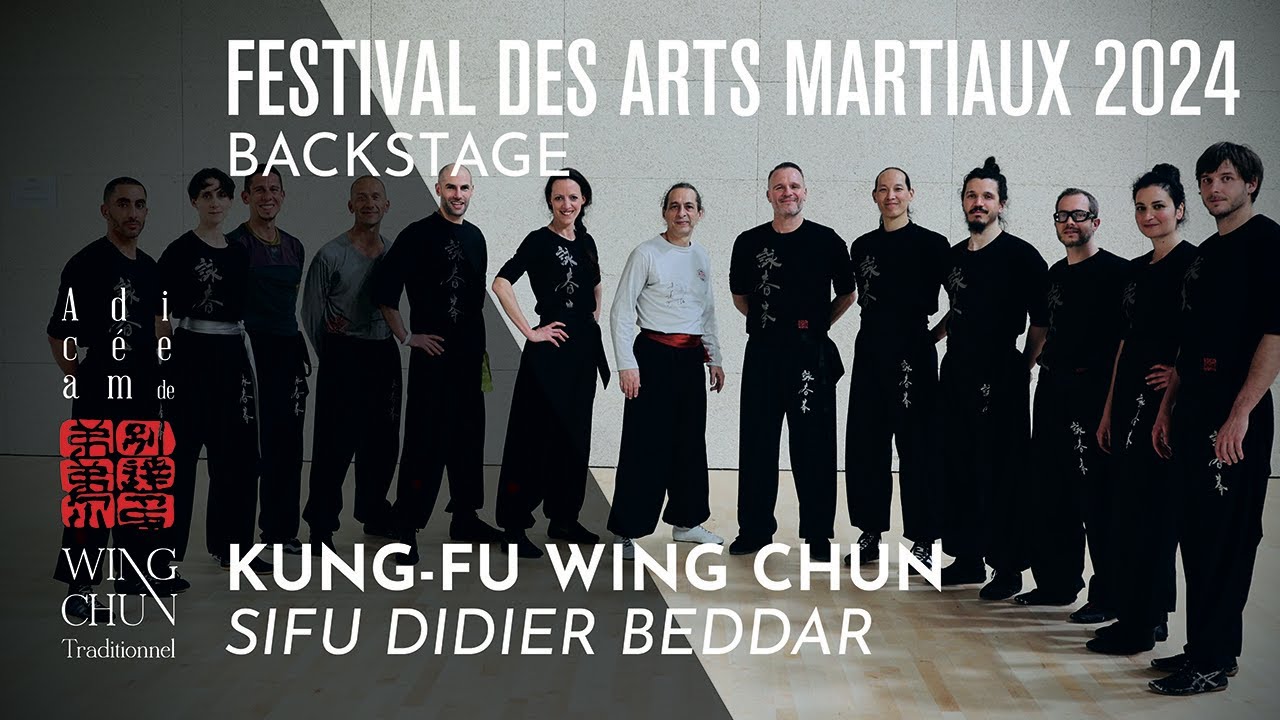 37e Festival des Arts Martiaux 2024 • Wing Chun backstage - YouTube