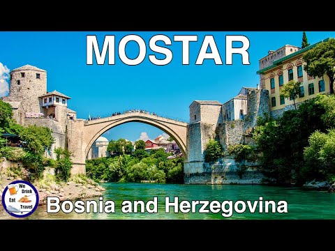Mostar, Bosnia and Herzegovina - This Old Town Is Breathtaking