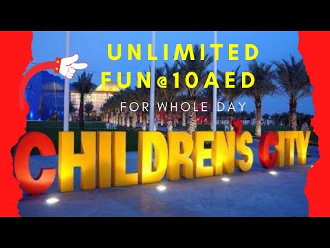 Childrens city Dubai 2021-10 AED for Fun and Education(Full day access)!