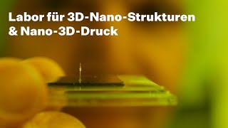 Labor für 3D-Nano-Strukturen & Nano-3D-Druck