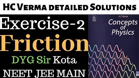 4.HC Verma Friction Exercise Q22-Q31 JEE Main NEET Class 11