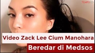 Viral, Video Zack Lee Cium Manohara Beredar di Medsos