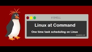 One time Job Scheduling by at command in Linux