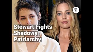 'Patriarchy Tears': Kristen Stewart's Revolutionary Strategy