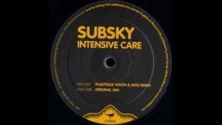 Subsky Intensive Care Original Mix