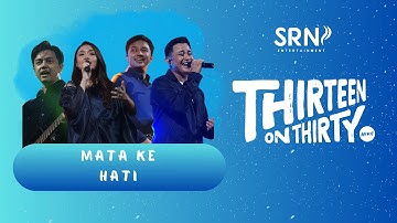 HiVi! - Mata ke Hati ( Live THIRTEEN ON THIRTY )