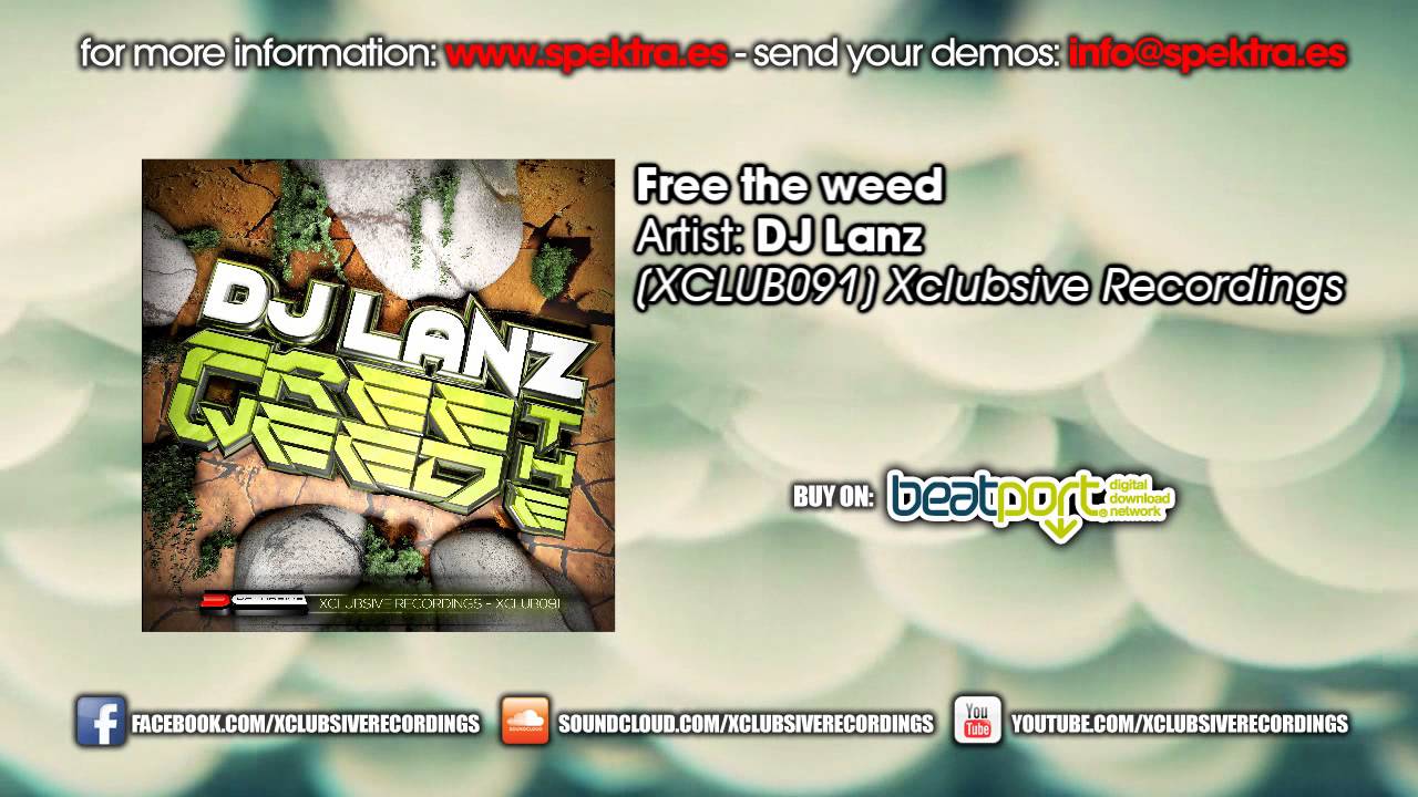DJ Lanz - Free The Weed
