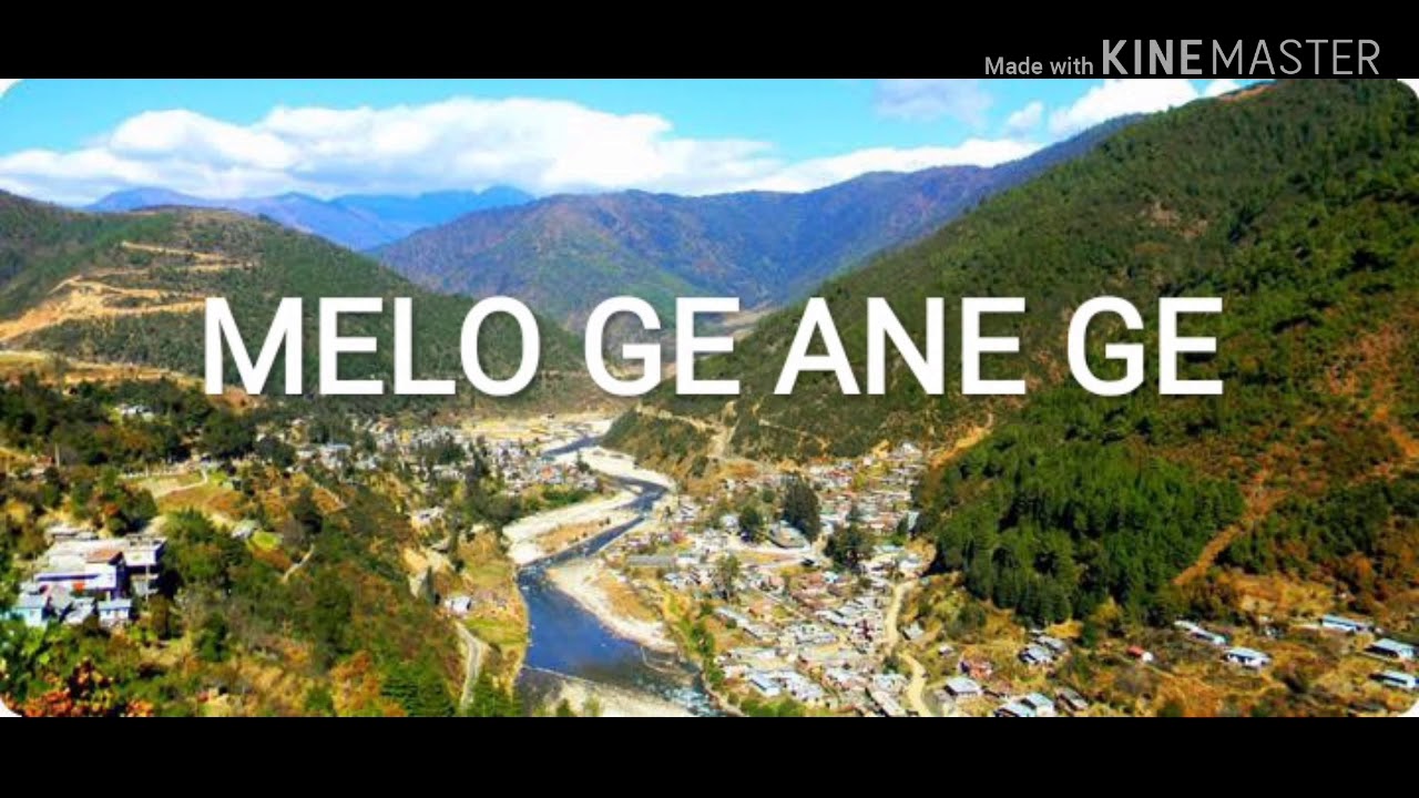 MELO GE ANE GE......... GALO SONG BY Domin Karbak
