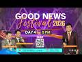 GOOD NEWS FESTIVAL 2026 DAY 4 JOWAI 22 MAR 2026 5PM GOOD NEWS FESTIVAL 2026 DAY 4 JOWAI 22 MAR 2026 5PM