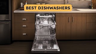 9 Best Dishwashers For 2024. What