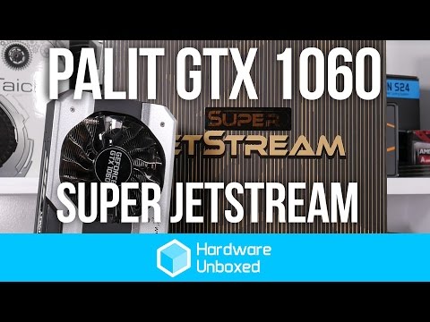 Palit GTX 1060 Super Benchmark Review including -