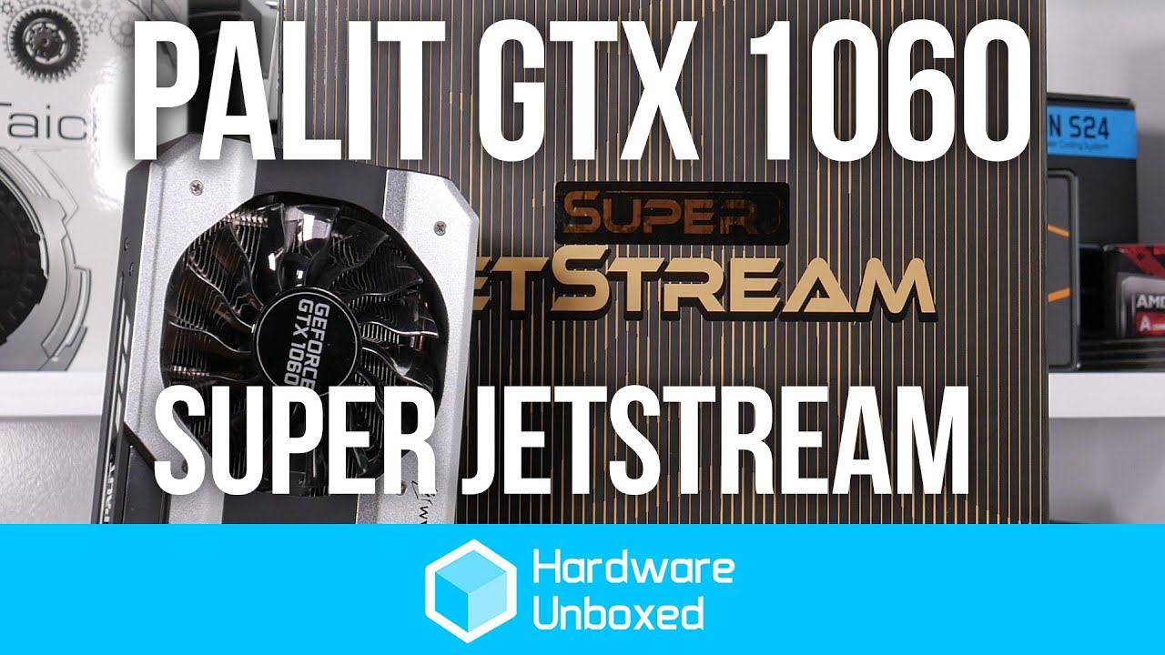 Palit GTX 1060 Super JetStream: Benchmark Review including Overclocking