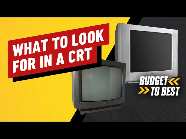 What to Look for in a CRT TV - Budget to Best class=