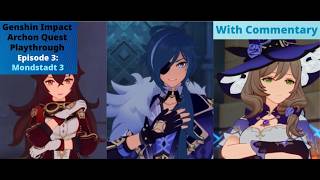 Genshin Impact Archon Quest Playthrough-- Episode 3: Mondstadt 3