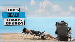 best beach chairs  2024 | summer relaxation | best beach chairs reviews |Top Beach Chairs 2024 | by 5 Best Reviews 5 views 2 days ago 5 minutes, 37 seconds