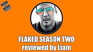 Flaked Season Two reviewed by Liam
