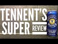 Tennents super review