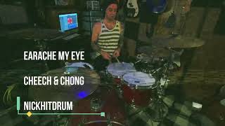 Earache My Eye - Cheech & Chong (drum cover)