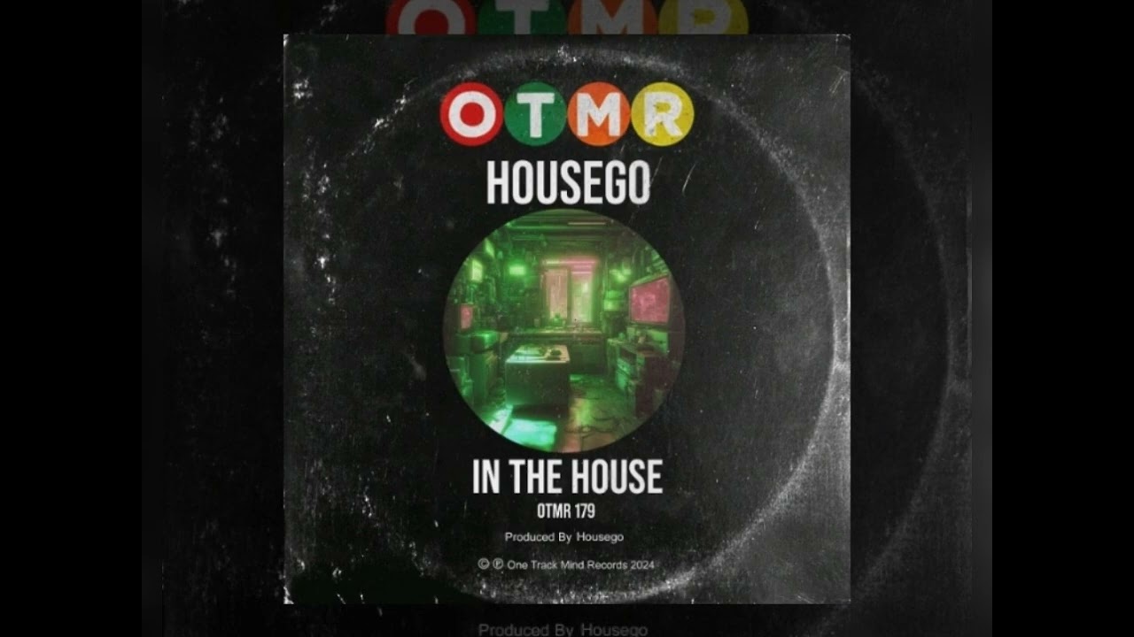Housego ☆In The House☆ Original Mix. One Track Mind 2024