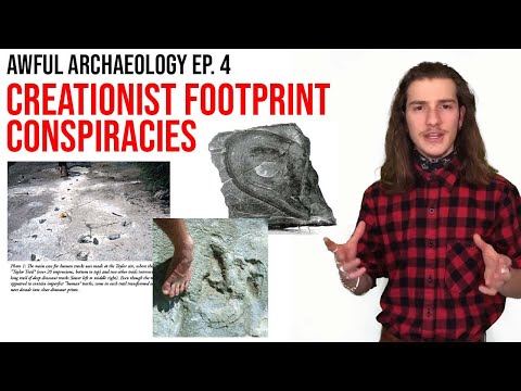 Awful Archaeology Ep. 4: Creationist Footprint Conspiracies