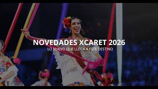 Novedades Xcaret 2026: lo NUEVO que llega a este destino - Hoteles, parques, gastronomía, ¡y más! Novedades Xcaret 2026: lo NUEVO que llega a este destino - Hoteles, parques, gastronomía, ¡y más!