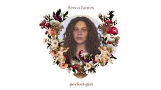 Video thumbnail of "Perfect Girl - Becca James"