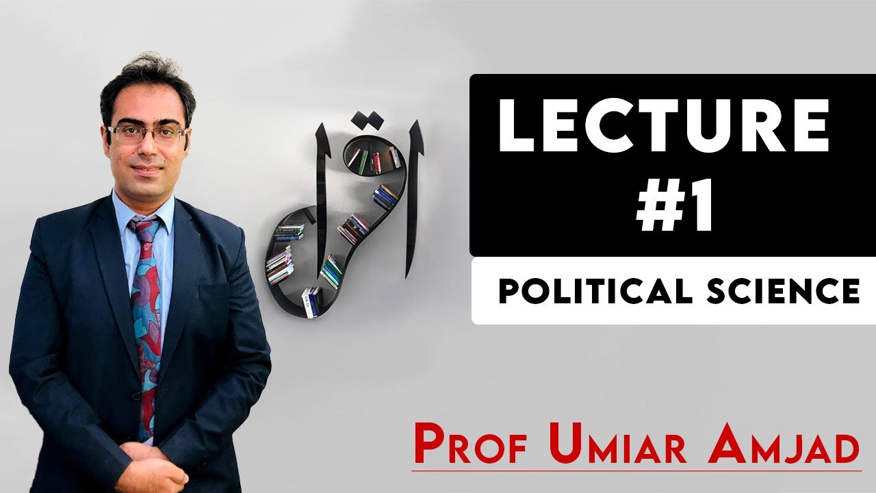 Introduction To Political Science in CSS and PMS (1) | Prof Umair Amjad | Iqra Academy Sargodha