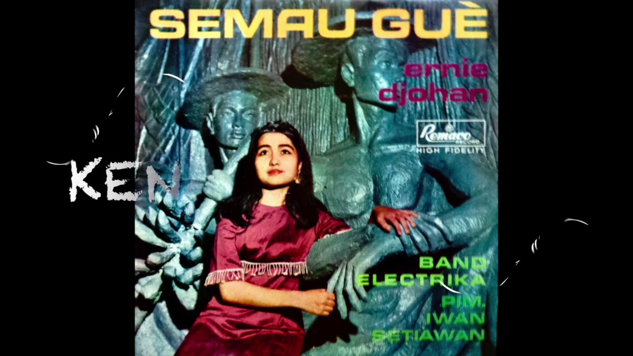 ERNIE DJOHAN - SEMAU GUÈ (FULL ALBUM)