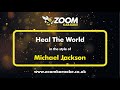 Michael Jackson - Heal The World - Karaoke Version from Zoom Karaoke