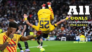 Aubameyang All 17 Goals For Barcelona HD