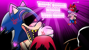 Triple Trouble Encore WITH LYRICS | Vs Sonic.EXE | Awesomely Autistic