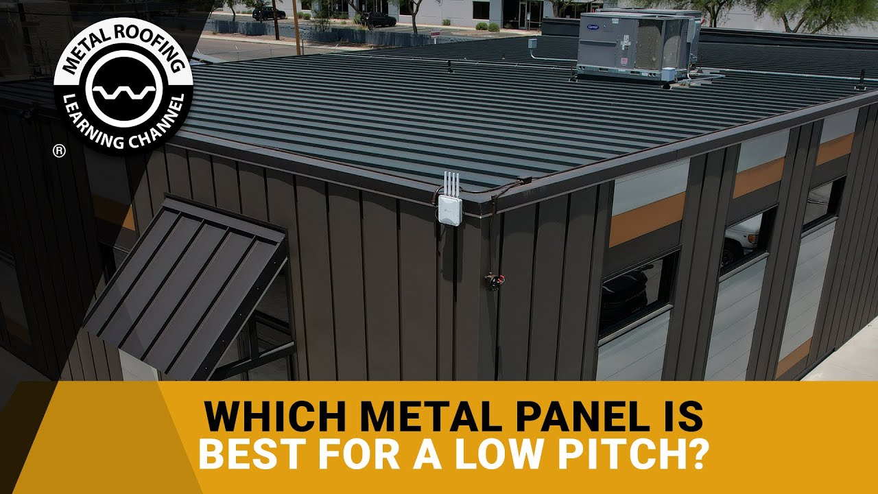 Low Slope Metal Roof Which Panels Are Best For A Low Pitch