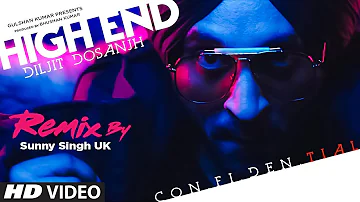 High End Remix: Diljit Dosanjh (Full Song) Snappy | DJ Sunny Singh UK | Latest Punjabi Songs 2019