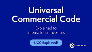 Uniform Commercial Code (UCC) Explained to International Investors - Cogency Global