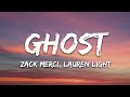 Zack Merci, Lauren Light - Ghost (Lyrics) [7clouds Release]
