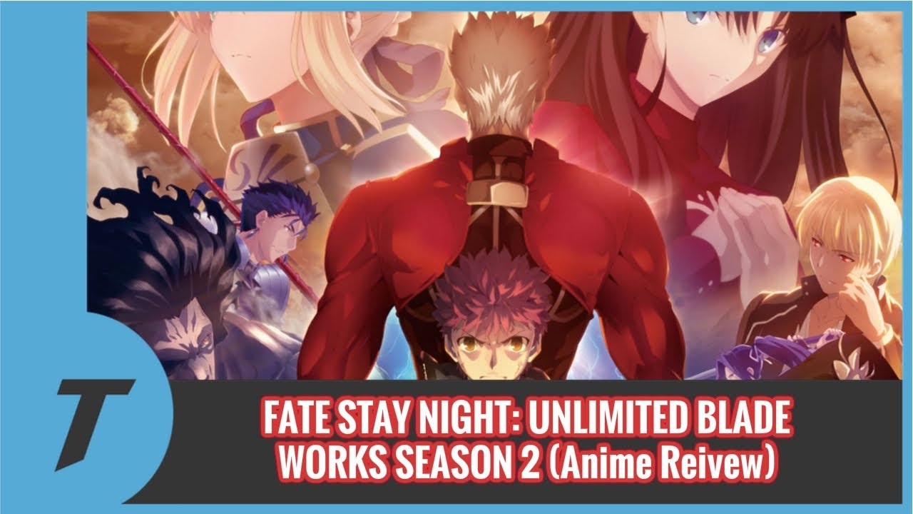 Fate/stay night: Unlimited Blade Works 2nd Season 