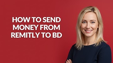 How to Send Money From Remitly to Bd - Julia
