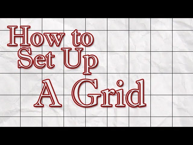 How to Set Up a Grid For Your Drawing 