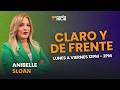 "CLARO Y DE FRENTE" con Anibelle Sloan Altieri – Martes, 19 de Mayo de 2026.