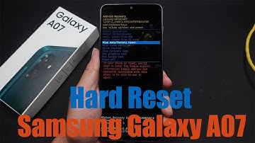 How To Hard Reset Samsung Galaxy A07