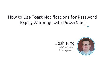 How To Use Toast Notifications For Password Expiry Warnings With PowerShell