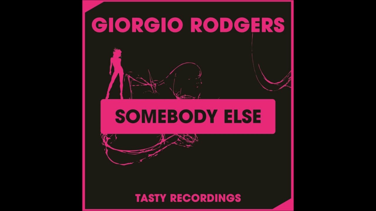 Watch Giorgio Rodgers - Somebody Else (Original Mix) on YouTube Watch Giorgio Rodgers - Somebody Else (Original Mix) on YouTube